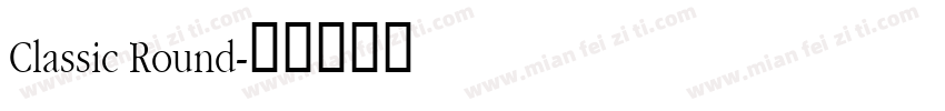 Classic Round字体转换